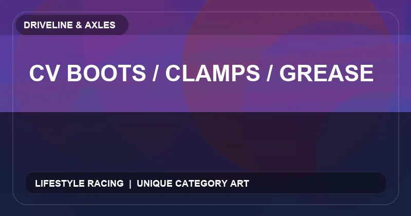 CV Boots / Clamps / Grease